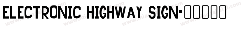 Electronic Highway Sign字体转换